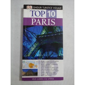   Ghiduri Turistice Vizuale Top 10  -  PARIS  -  Mike Gerrard * Donna Dailey  